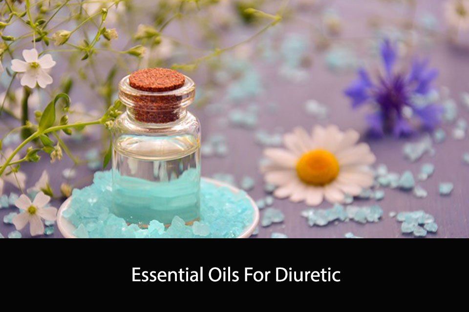 Essential Oils For Diuretic