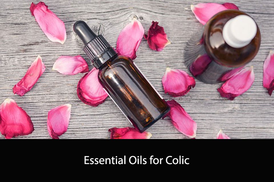 Essential Oils for Colic