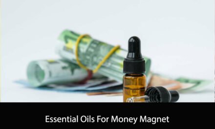 Essential Oils For Money Magnet
