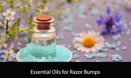 Essential Oils for Razor Bumps