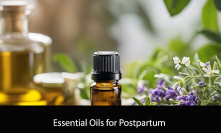 Essential Oils for Postpartum