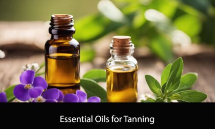 Essential Oils for Tanning