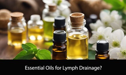 Essential Oils for Lymph Drainage