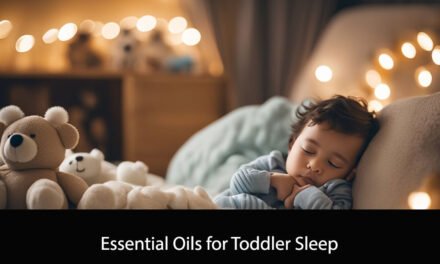 Essential Oils for Toddler Sleep