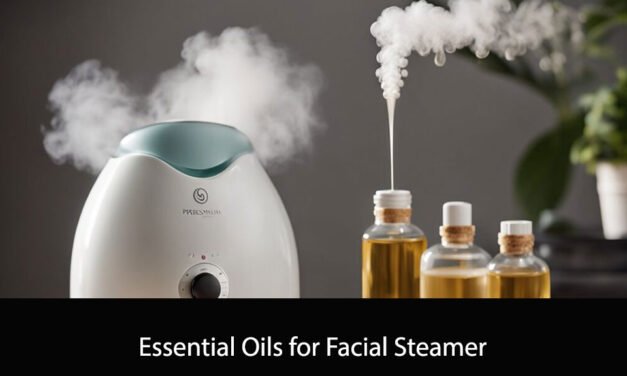 Essential Oils for Facial Steamer