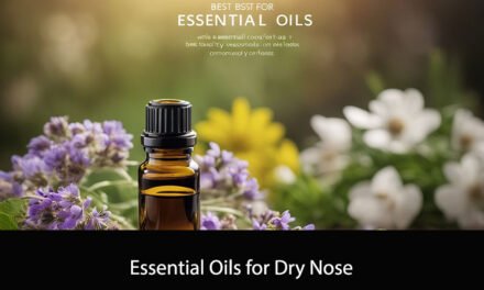 Essential Oils for Dry Nose