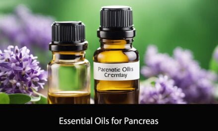 Essential Oils for Pancreas