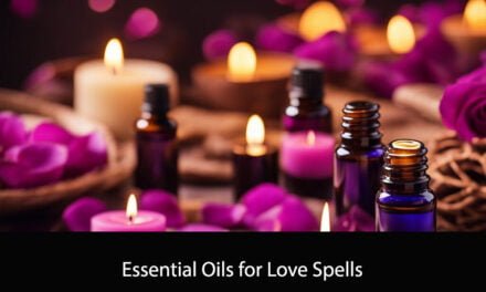 Essential Oils for Love Spells
