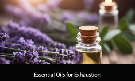 Essential Oils for Exhaustion